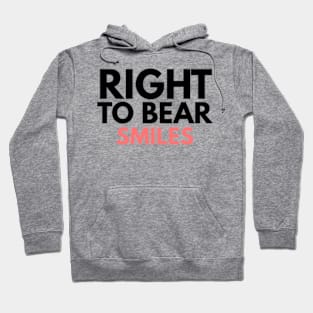 Right To Bear Smiles Hoodie